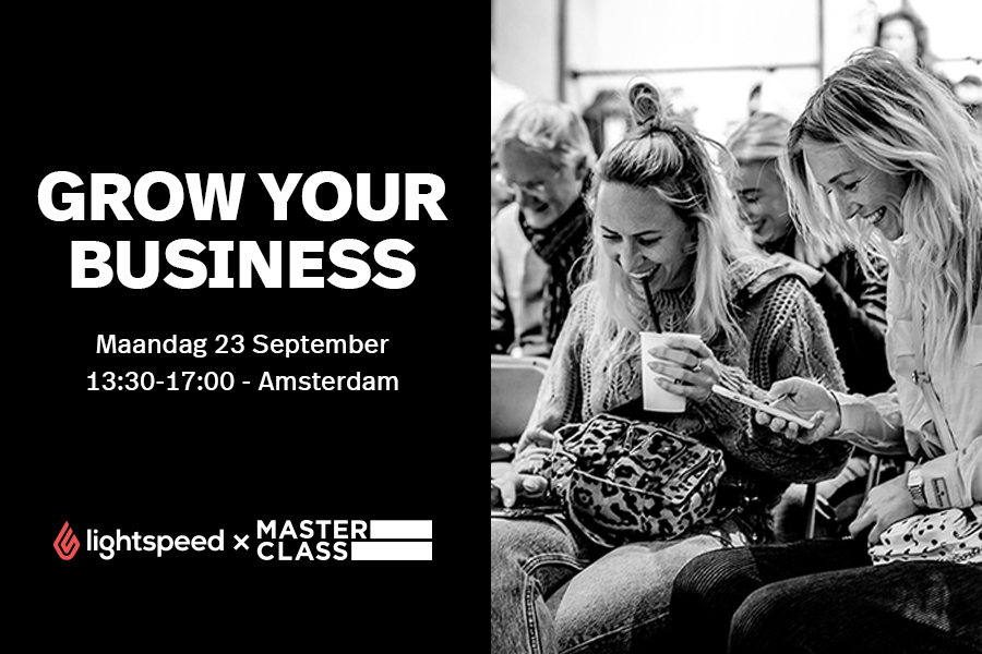 Grow your business: 3 redenen waarom je de Lightspeed Masterclass niet mag missen