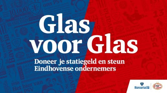 Bavaria en PSV starten inzamelingsactie 'Glas voor glas' voor getroffen ondernemers